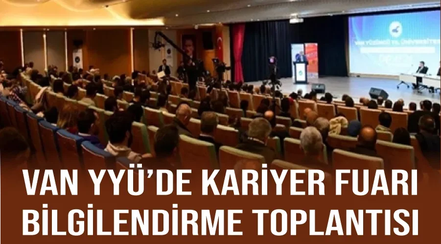 Van YYÜ’de Kariyer Fuarı bilgilendirme toplantısı