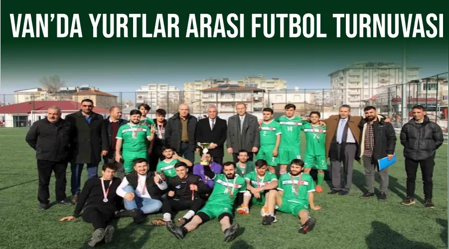 Van’da yurtlar arası futbol turnuvası