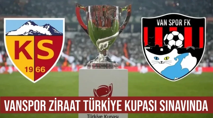 Vanspor Ziraat Türkiye Kupası sınavında