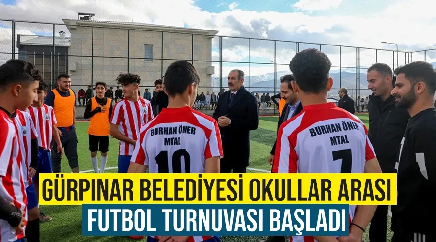Gürpınar Belediyesi Okullar Arası Futbol Turnuvası başladı