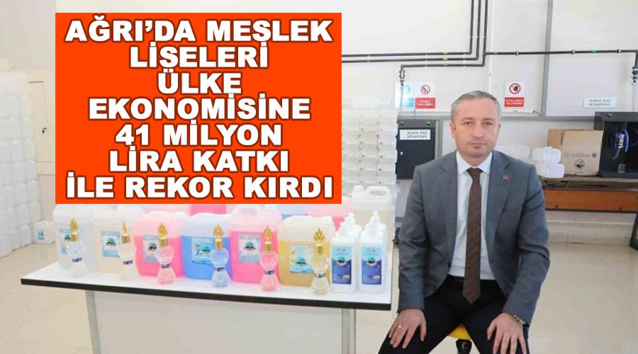 Ağrı’da meslek liseleri ülke ekonomisine 41 milyon lira katkı ile rekor kırdı