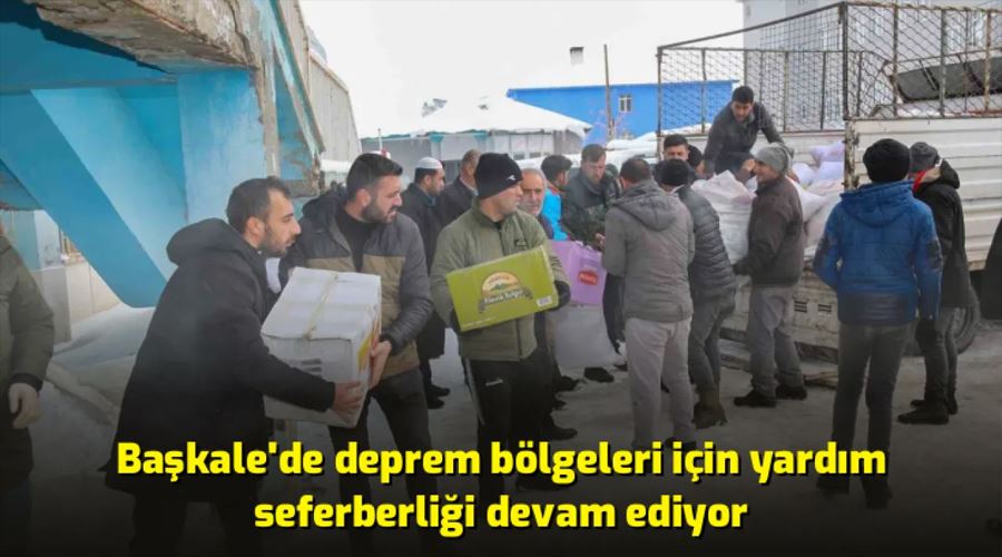 Başkale’de deprem bölgeleri için yardım seferberliği devam ediyor