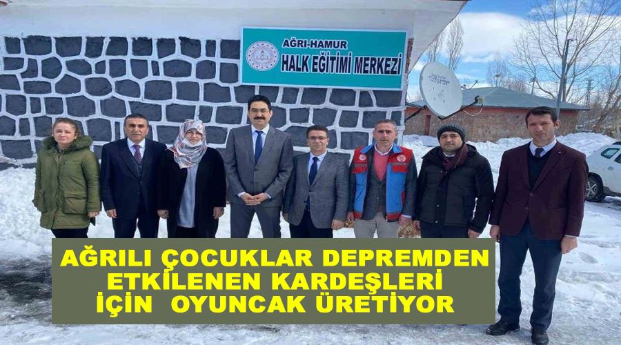 Ağrılı çocuklar depremden etkilenen kardeşleri için  oyuncak üretiyor