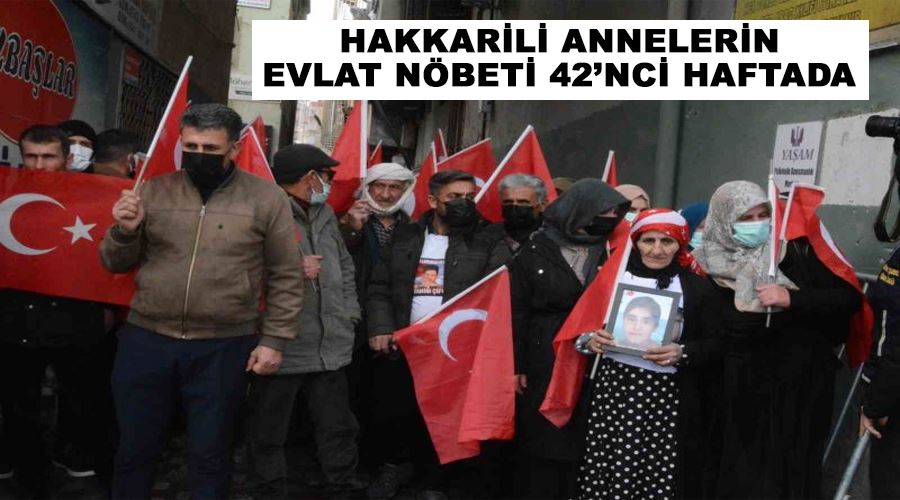 Hakkarili annelerin evlat nöbeti 42’nci haftada