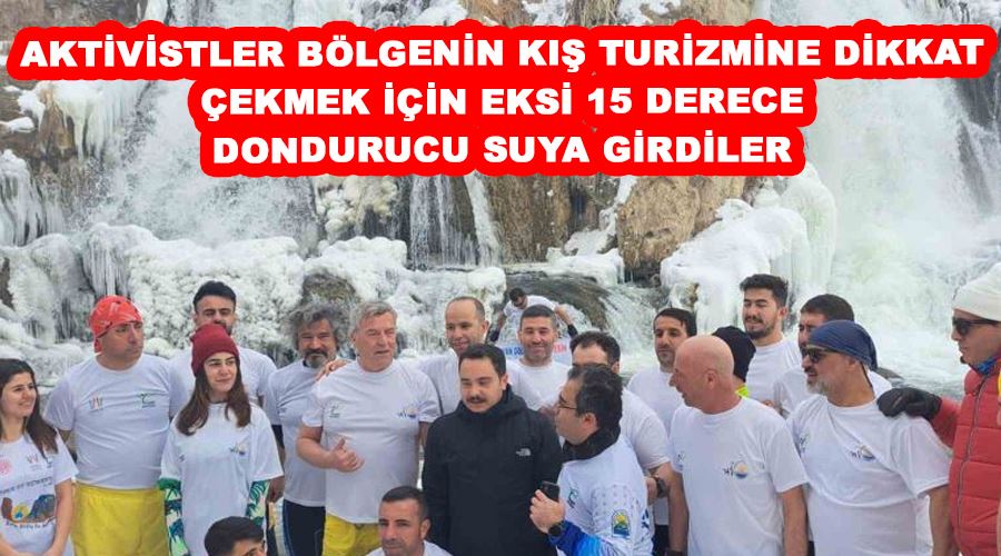 Aktivistler bölgenin kış turizmine dikkat çekmek için eksi 15 derece dondurucu suya girdiler