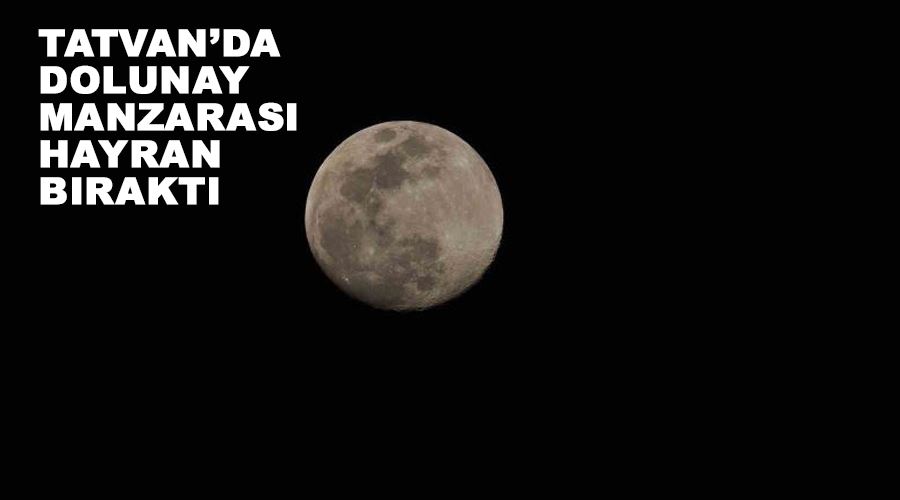 Tatvan’da dolunay manzarası hayran bıraktı