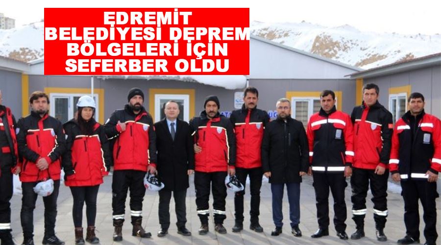 Edremit Belediyesi deprem bölgeleri için seferber oldu