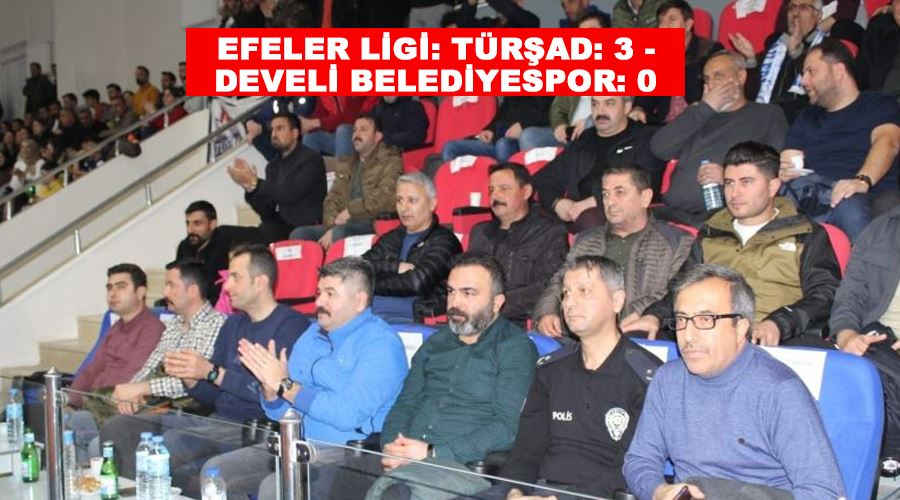 Efeler Ligi: Türşad: 3 - Develi Belediyespor: 0