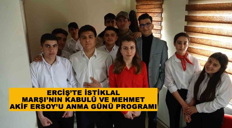Erciş’te İstiklal Marşı’nın Kabulü ve Mehmet Akif Ersoy’u Anma Günü programı