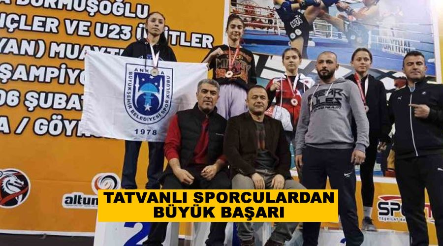 Tatvanlı sporculardan büyük başarı