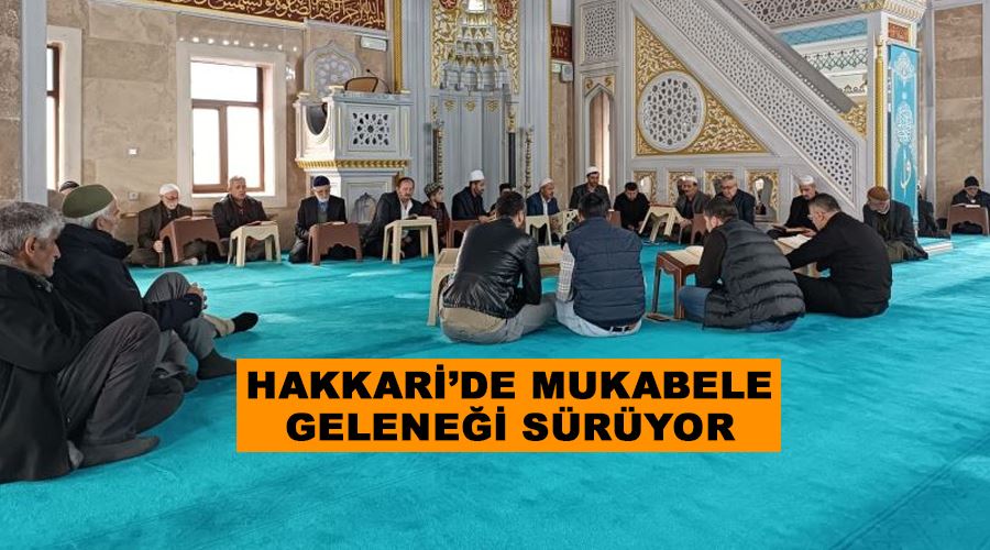 Hakkari’de mukabele geleneği sürüyor