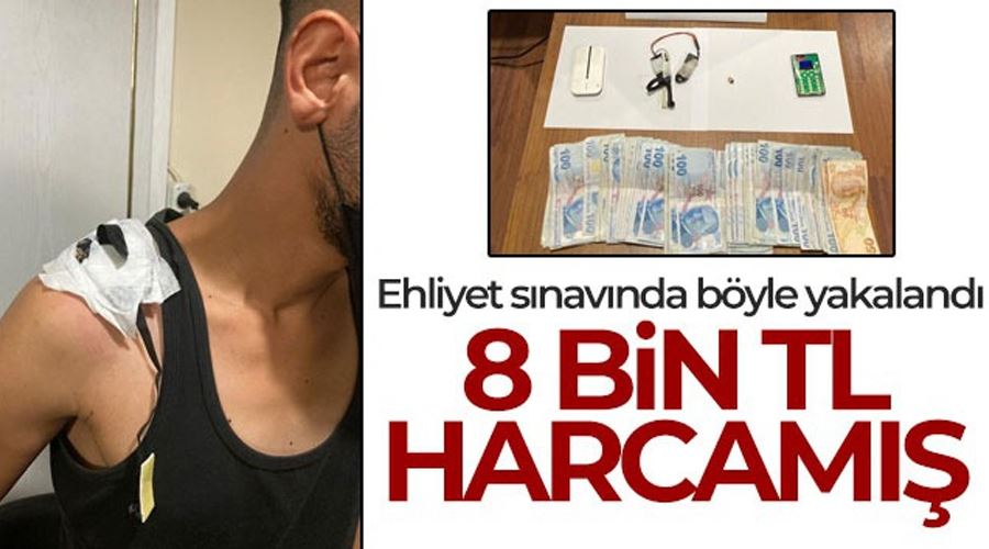 Ehliyet sınavında ’kopya’ düzeneğiyle yakalandı