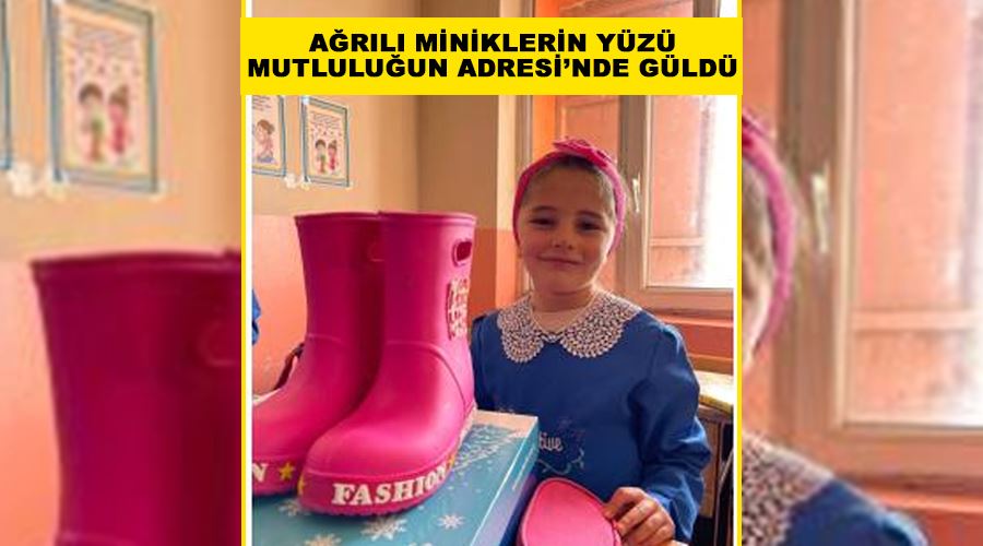 Ağrılı miniklerin yüzü Mutluluğun Adresi’nde güldü