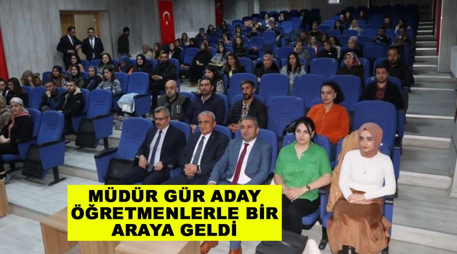 Müdür Gür aday öğretmenlerle bir araya geldi