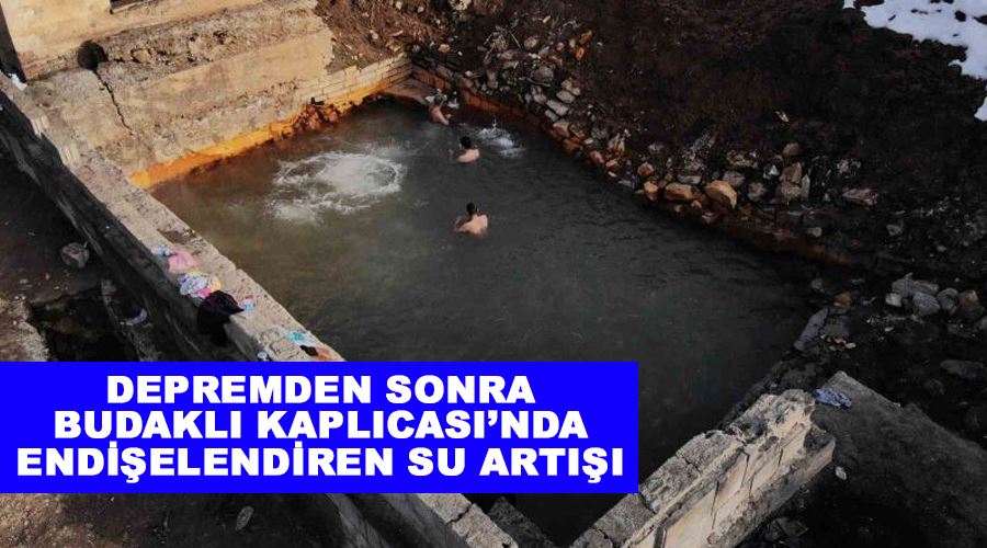 Depremden sonra Budaklı Kaplıcası’nda endişelendiren su artışı