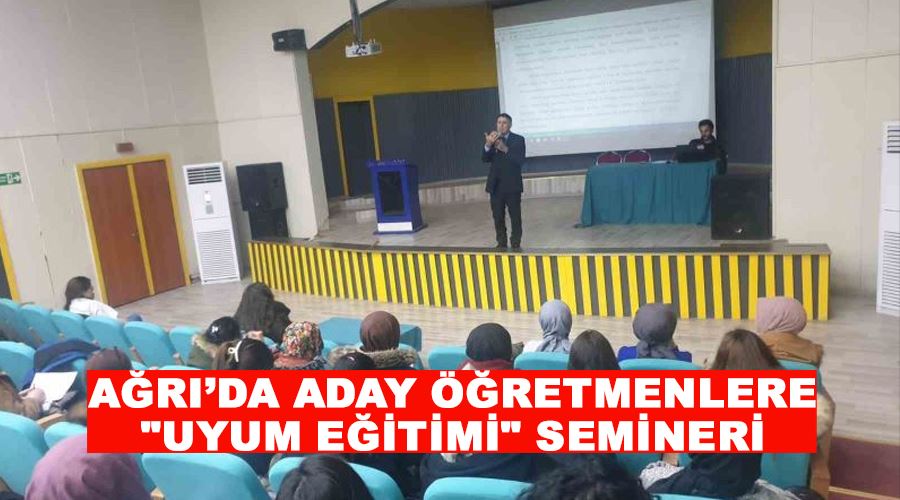 Ağrı’da aday öğretmenlere 