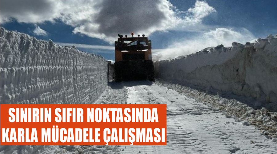 Sınırın sıfır noktasında karla mücadele çalışması