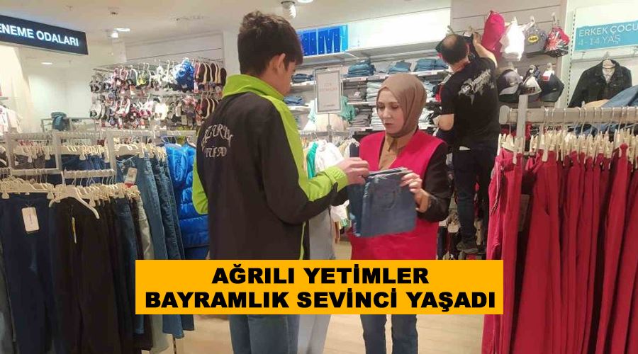 Ağrılı yetimler bayramlık sevinci yaşadı