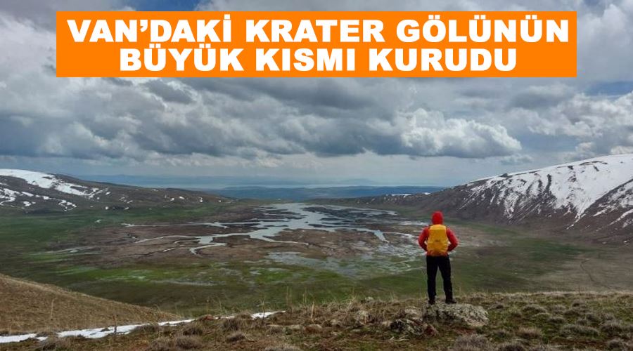Van’daki krater gölünün büyük kısmı kurudu