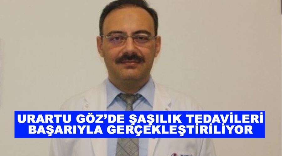 Urartu Göz’de şaşılık tedavileri başarıyla gerçekleştiriliyor