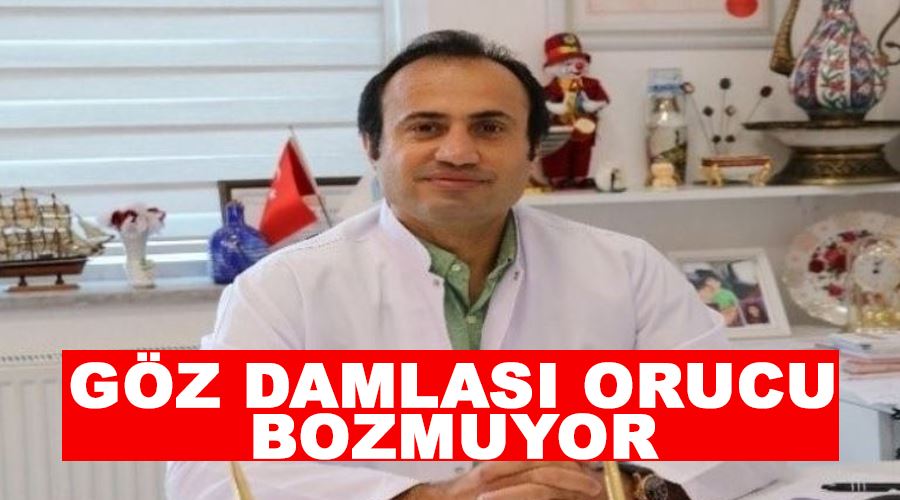 Göz damlası orucu bozmuyor