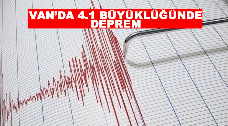Van’da 4.1 büyüklüğünde deprem