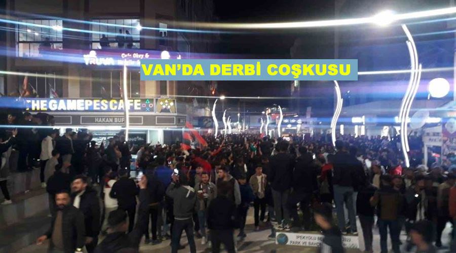 Van’da derbi coşkusu