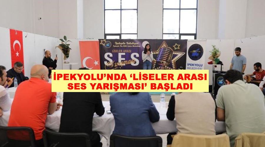 İpekyolu’nda ‘Liseler Arası Ses Yarışması’ başladı