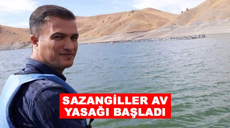 Sazangiller av yasağı başladı