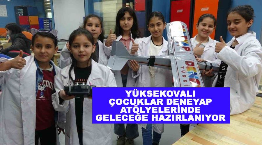 Yüksekovalı çocuklar deneyap atölyelerinde geleceğe hazırlanıyor