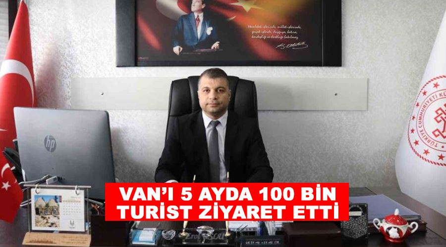 Van’ı 5 ayda 100 bin turist ziyaret etti