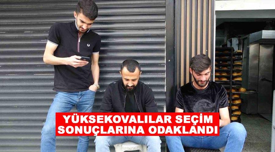 Yüksekovalılar seçim sonuçlarına odaklandı