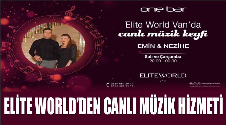 Elite World’den canlı müzik hizmeti