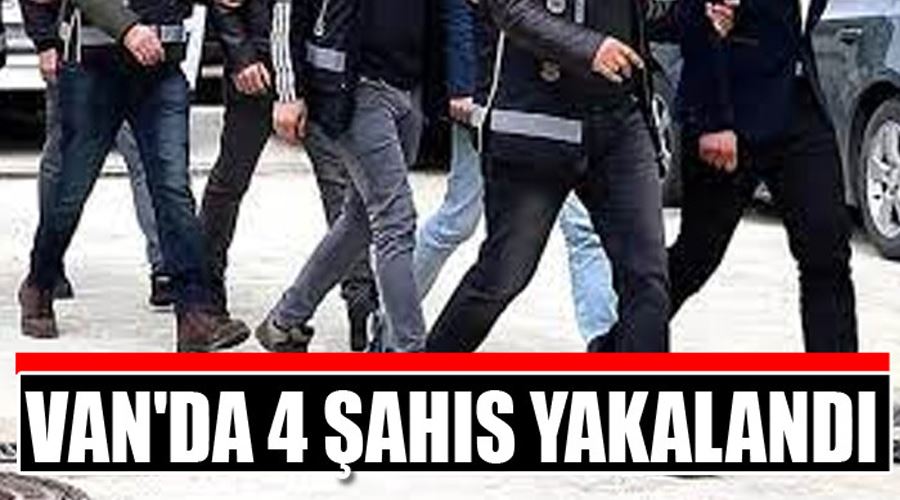 Van’da PKK terör örgütüne yardım ve yataklık yapan 4 şahıs yakalandı