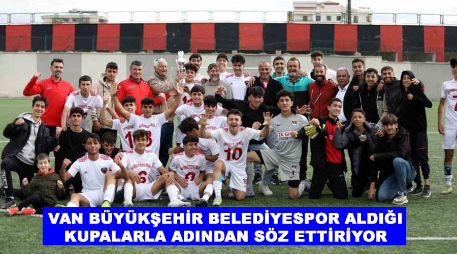 Van Büyükşehir Belediyespor aldığı kupalarla adından söz ettiriyor