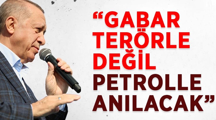 Cumhurbaşkanı Erdoğan: 