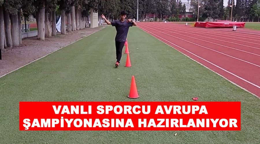 Vanlı sporcu Avrupa şampiyonasına hazırlanıyor