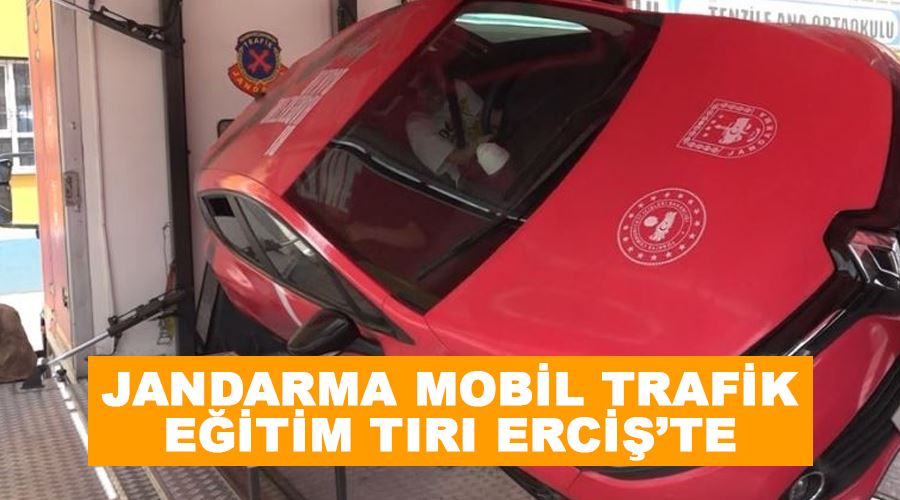 Jandarma mobil trafik eğitim tırı Erciş’te