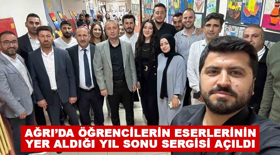 Ağrı’da öğrencilerin eserlerinin yer aldığı yıl sonu sergisi açıldı