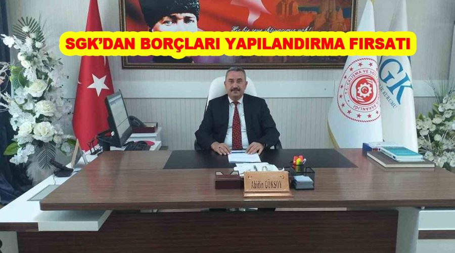 SGK’dan borçları yapılandırma fırsatı