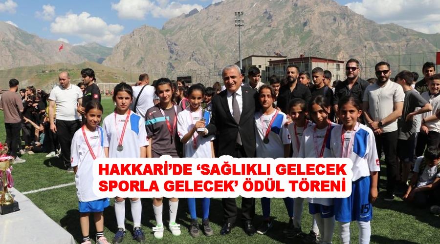 Hakkari’de ‘Sağlıklı Gelecek Sporla Gelecek’ ödül töreni