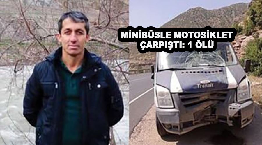 Minibüsle motosiklet çarpıştı: 1 ölü