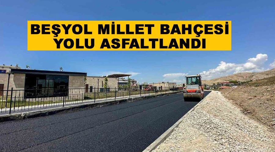 Beşyol Millet Bahçesi yolu asfaltlandı