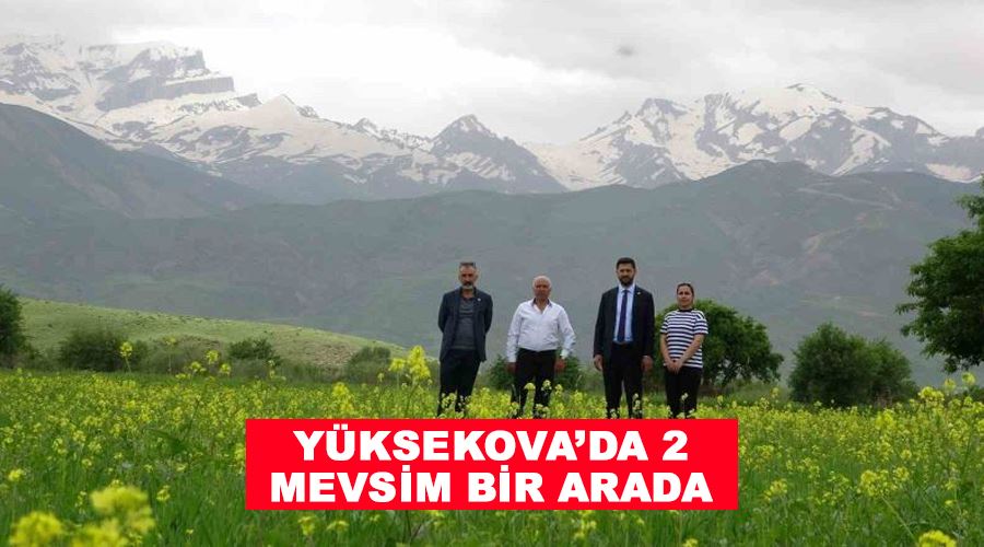 Yüksekova’da 2 mevsim bir arada
