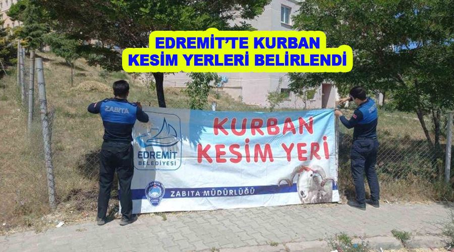 Edremit’te kurban kesim yerleri belirlendi