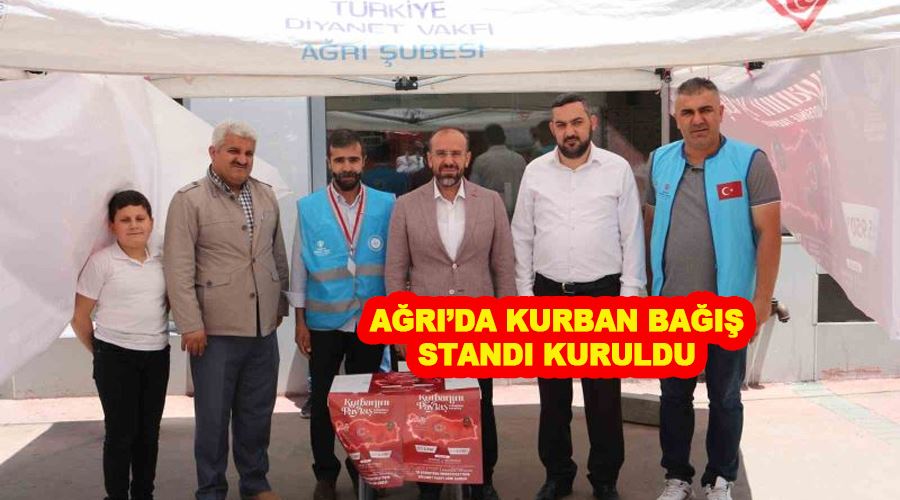 Ağrı’da kurban bağış standı kuruldu