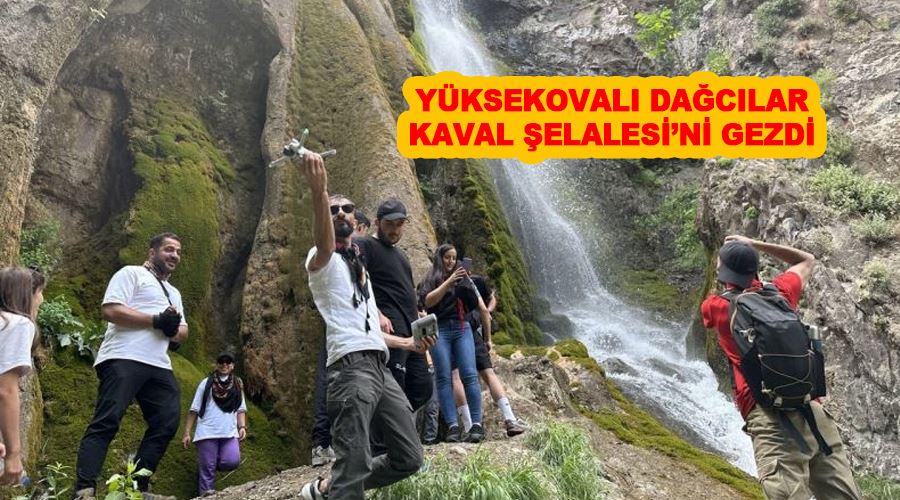 Yüksekovalı dağcılar Kaval Şelalesi’ni gezdi