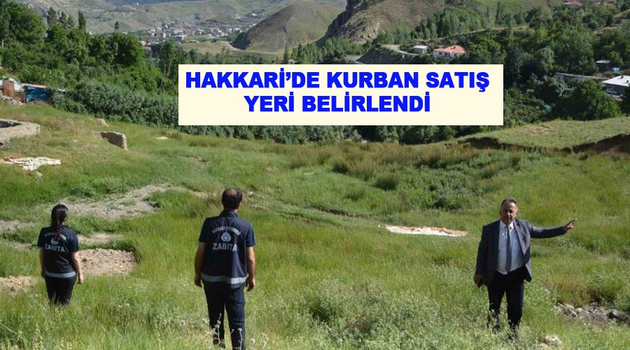 Hakkari’de kurban satış yeri belirlendi