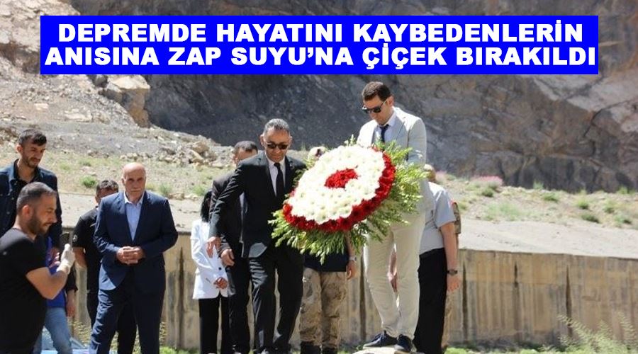 Depremde hayatını kaybedenlerin anısına Zap Suyu’na çiçek bırakıldı