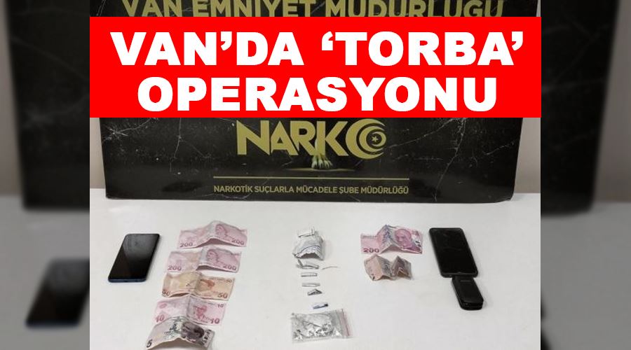 Van’da ‘torba’ operasyonu